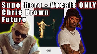 Superhero Vocals ONLY Metro Boomin ft Future Chris Brown #heroesandvillains #Superhero #MetroBoomin
