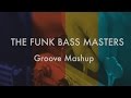 Funk Bass Masters - Groove Mashup