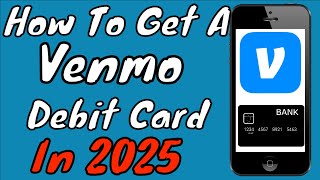 How To Order and Activate A New Venmo Debit Card 2025