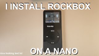 Let's install rockbox on a 1st gen nano