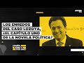 Los enredos del caso Lozoya, ¿el capítulo uno de la novela política?