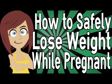 How to Safely Lose Weight While Pregnant How to Safely Lose Weight While Pregnant