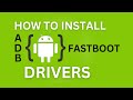 How to Install ADB and Fastboot Drivers on Windows 10/8/7 PC