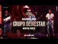 Grupo Deixestar – Nota 10 #ProximoN1 VillaMix – Audição