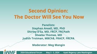 2024 IWMF Ed Forum - Second Opinion  The Doctor Will See You Now - Closed Captioned Version