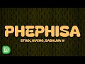 Stixx, Nvcho, Babalwa M - Phephisa (Lyrics)