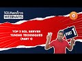 Top 3 SQL Server Tuning Techniques – Part 1