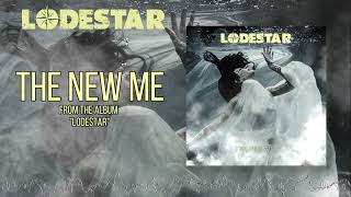 Lodestar - The New Me  (Official Lyric Video)