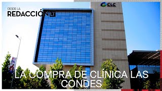 La trama detrás de la compra de Clínica Las Condes