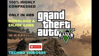 Gta v highly compressed for pc 100% guaranted.only 4 mb