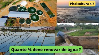 PISCICULTURA 497: Quanto % devo renovar de água ?