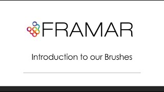 Framar - Introduction to our Brushes