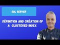 Définition and création of a clustered index  | SQL server
