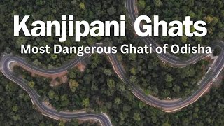 Kanjipani Ghati Keojhar II Most Dangerous Ghats of Odisha II Kanjipani Ghats Section