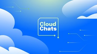 Cloud Chats Episode 59: January 30, 2025