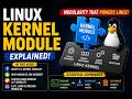Linux Kernel Module Explained | Modularity in Linux Kernel