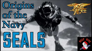 Underwater Demolition Teams: Origins of the Navy SEALs
