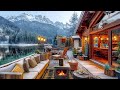 serene lake morning jazz ☕ snowfall fireplace glow u0026 winter jazz calm for work and relaxation