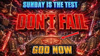 🔥CHOSEN ONE, This Is Why You Are IN DANGER ON SUNDAY! The FINAL TEST You MUST PASS Before...🚪
