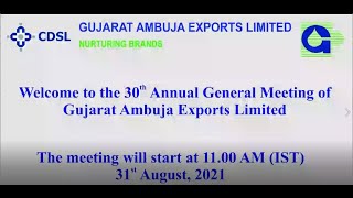 30th Annual General Meeting of Gujarat Ambuja Exports Limited