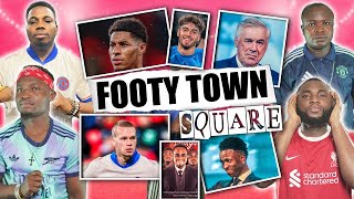 FOOTY TOWN SQUARE -  (FT. Henry, Mekele, Godfrey \u0026 Karibi )