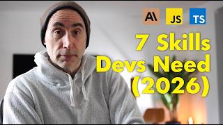 The 7 Skills Developers Actually Need in 2026