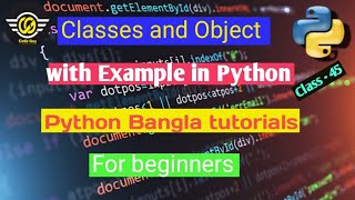 46.Python Bangla Tutorial - Classes and Object with Example