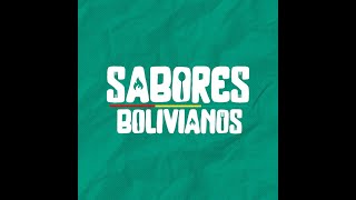 Sabores Bolivianos 20-01-2025✨😄