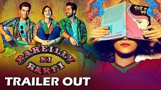 ‘Bareilly Ki Barfi’ Trailer | Kriti Sanon | Ayushmann Khurrana | Rajkummar Rao |