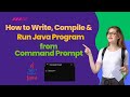 How to Compile & Run Java Program from Command Prompt  #javaforbeginners