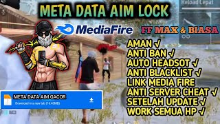 META DATA AIM LOCK PALA🔥 AMAN AKUN UTAMA 💯 FF MAX \u0026 BIASA