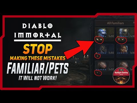 Stop Making These Mistakes Right Now – Familiar/Pets – Diablo Immortal