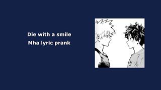 Bakudeku lyric prank |Die with a smile | brain rot edition 😎 | mha lyric prank