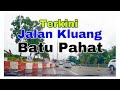 Roadtrip4k-Terkini Jalan Kluang Dari Batu Pahat Ke Pekan Parit Raja BATU PAHAT JOHOR🇲🇾