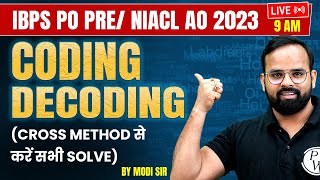IBPS PO PRE / NIACL AO 2023 | CODING DECODING | CROSS METHOD QUESTIONS | REASONING BY MODI SIR