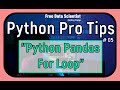 Python Pro Tips. 05 👨‍💻 | Python Pandas for loop