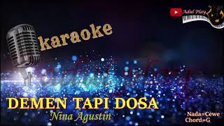 DEMEN TAPI DOSA KARAOKE - NINA AGUSTIN TERBARU 2024