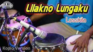Download Lagu Lilakno Lungaku Losskita Koplo Version Bass GLEeer... MP3 Gratis