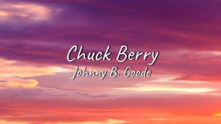 Chuck Berry - Johnny B. Goode | Lyrics