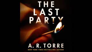 The Last Party By A. R. Torre | Audiobook Mystery, Thriller \u0026 Suspense