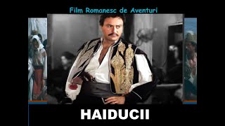 HAIDUCII 🌞 Film romanesc de aventuri cu Amza Pellea, Ion Besoiu, Marga Barbu, Draga Olteanu Matei