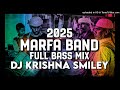 2025 original marfa band full bass mix dj krishna smiley