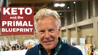The Keto Diet and The Primal Blueprint with Mark Sisson