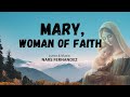 MARY WOMAN OF FAITH- Nars Fernandez