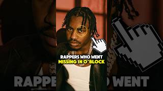Rappers Who Went Missing in O'Block 🕵️♂️🚫