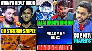 Manya Reply GODL on *STREAMSNIPE*🤯 Krafton Announce ROADMAP🚨 Neyoo Reply to SCOUT😱 CG 2 NEW Players😳