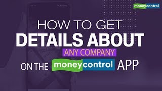 How to get details about any company on Moneycontrol app