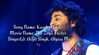 Arijit Singh Tu agar kaash samajh paaye Full Song Lyrics | Kaash Lyrics The Zoya Factor