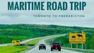 Driving from Toronto to Fredericton New Brunswick🚗Maritime Road Trip Atlantic Canada Day 1 202306