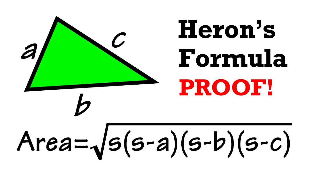 Heron's Formula Proof (the Area Of A Triangle When You Know All Three ...